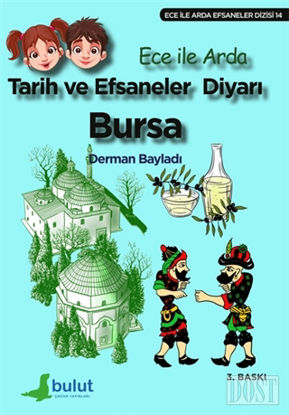 Tarih ve Efsaneler Diyar Bursa